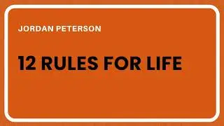 12 Rules for Life | Book Summary on Discipline, Meaning & Responsibility