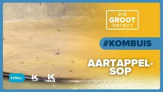 GROOT Kombuis | Willie Strauss maak 'n ongelooflike 'Aartappelsop' | 27 Mei 2025