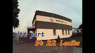 Itt j&aacute;rt St 22 Lacika