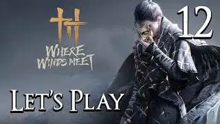 Where Winds Meet – Part 12 (No Commentary) | Can a Free Game Compete with AAA Titles?