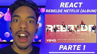 React Rebelde Netflix - Álbum (Parte 1)