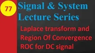 Laplace Transform of DC Signals: Region of Convergence (ROC) Explained