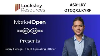 Locksley Resources | Главный операционный директор Дэнни Джордж рассказывает о стратегии компании...