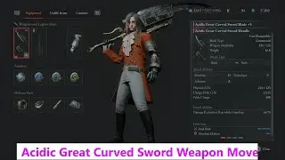 Lies of P: Acidic Great Curved Sword Weapon Moveset.
