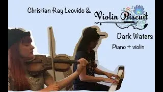 ViolinBiscuit - Dark Waters (Original) | Piano + violin version (on the spot)