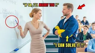 &ldquo;Solve This Equation and I&rsquo;ll Marry You,&rdquo; Professor Laughed &mdash; Then Froze When the Janitor Solved It.