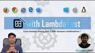 Cross browser Testing and Selenium test execution with LambdaTest