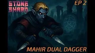 Mahir Ep. 2 | First Camp & Contracts in Mannshire | Dual Wielding Dagger build 