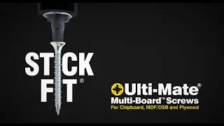 Ulti Mate&reg; Stick Fit&reg; Multi Board Screws - Features and Benefits