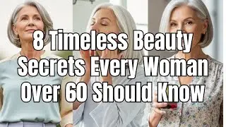 8 бьюти-привычек, которые помогают женщинам старше 60 выглядеть сияющими и уверенными в себе.