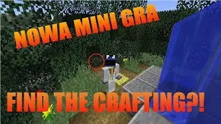 NOWA MINI GRA? FIND THE CRAFTING!