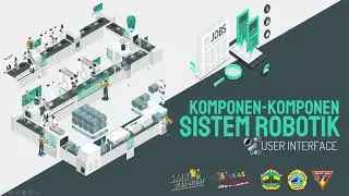 TUTORIAL KOMPONEN SISTEM ROBOT : USER INTERFACE