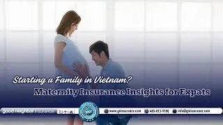 Ask Doug - Starting a Family in Vietnam? Maternity Insurance Insights for Expats