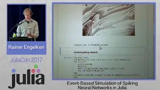 Event-Based Simulation of Spiking Neural Networks | Rainer Engelken | JuliaCon 2017