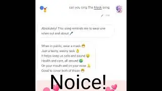 The Mask Song By Google Assistant