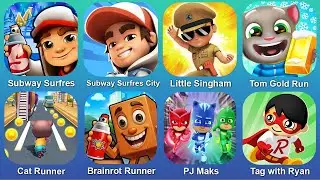 Subway Surfres,Subway Surfres City,Litle Singhim,Tom Gold Run,Cat Runner,Brainrot Runner,PJ Maks