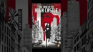 Book Reviews in 30 Seconds: The Man in the High Castle by Philip K. Dick