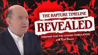 The Rapture Timeline REVEALED&mdash;Prepare for the Coming Tribulation | @RennerMinistries