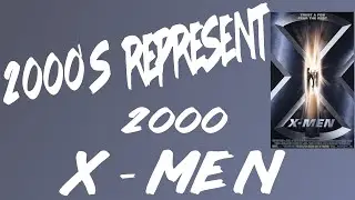 2000-е представляют собой эпизод 32 - Люди Икс (2000)
