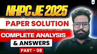 NHPC JE 2025 Paper Discussion | Complete Solution & Analysis (Part-8) - Shailesh Sir