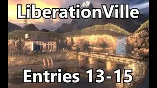 LiberationVille Entries 13-15