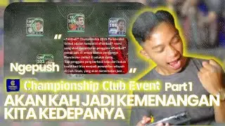 Part 1 Menurut Ku Mudah I Championship Club Event eFootball 2026