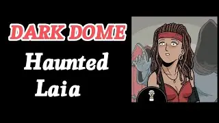 Haunted Laia full gameplay | Dark Dome games