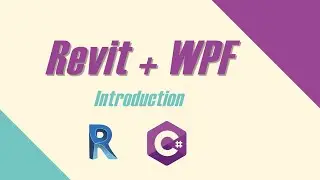 Revit + WPF -Quick starting guide- Introduction