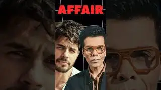 Siddharth Malhotra Affair with Karan Johar #siddharthmalhotra #karanjohar #bollywood