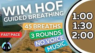 WIM HOF Guided Breathing | 45 Breaths 3 Rounds Fast Pace | Up to 2:00min | No Voice