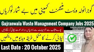 Gujranwala Waste Management Company Jobs 2025 | Latest Government Jobs in Pakistan | Apply Now!