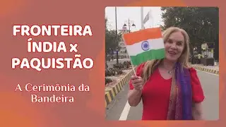 &Iacute;NDIA X PAQUIST&Atilde;O | CERIM&Ocirc;NIA NA FRONTEIRA