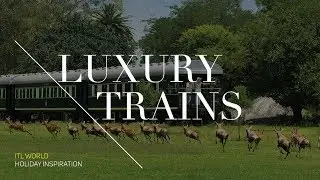 INCREDIBLE TRAIN JOURNEYS