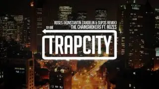 The Chainsmokers - Roses (ft. Rozes) (Konstantin & Sup3s Remix)