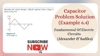 Capacitor Problem Solution (Example 6.4) || Fundamental Of Electric Circuits (Alexander & Sadiku)