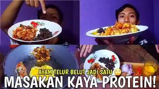 Eps 53 | Kreasi Masak Telur Full Protein, Ayam dan Belut sawah!