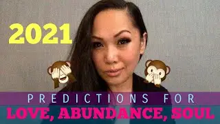 2021 Predictive Reading - LOVE, ABUNDANCE, SOUL JOURNEYs