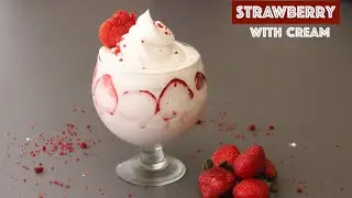 Strawberry With Cream | Mahabaleshwar Special | Strawberry Desserts😋| Sayalis Kitchenette | EP # 91