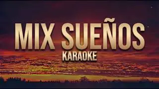 Lucho Paz, Mix sueños - Karaoke (Pista Musical)