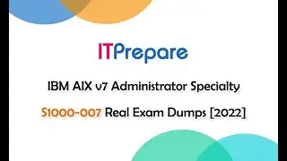 IBM AIX v7 Administrator Specialty S1000-007 Real Exam Dumps [2022]