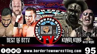 Ep.95 Best of BTTV: Kongo Kong & 
