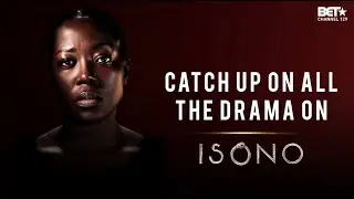 EPISODE 10 - FULL VIDEO  | #ISONOBET | BET AFRICA