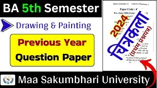 BA 5th Semester || Drawing and Painting || First Paper || Previous Year Question Paper 2023 #msu