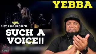 HOW DIDN'T I KNOW!!!??? Yebba: Tiny Desk (Home) Concert (Reaction!!!)