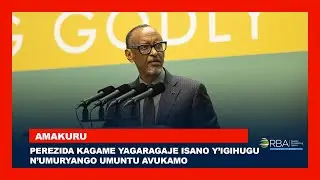 Perezida Kagame yagaragaje isano y’Igihugu n’umuryango umuntu avukamo
