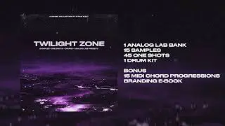 TWILIGHT ZONE (Analog Lab Bank/Multi Kit) Preview | R&B, Dark Melodic, Sample Pack, One Shot Kit
