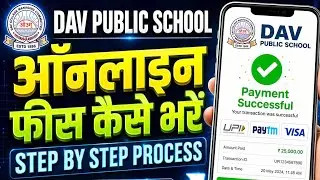 How to Pay DAV School Fees Online || Detaied Video|| Using UPI, PhonePe.. #dav #dav_school