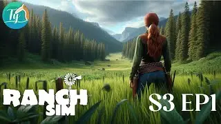 Ranch Simulator S3 Ep1: La saison 3 commence : nouveaux persos, nouvel horizon, et premiers travaux