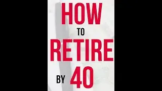 How to Retire at 40 with 50k Salary
