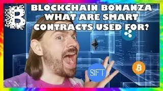 What are Smart Contracts Used For? // Blockchain Bonanza